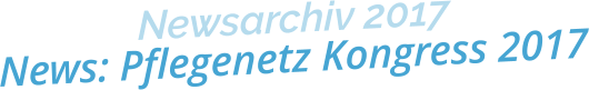Newsarchiv 2017News: Pflegenetz Kongress 2017