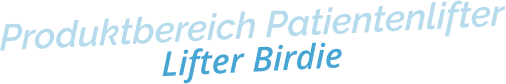 Produktbereich PatientenlifterLifter Birdie