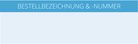 BESTELLBEZEICHNUNG & -NUMMER
