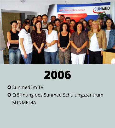 Sunmed im TV Eröffnung des Sunmed Schulungszentrum  SUNMEDIA 2006