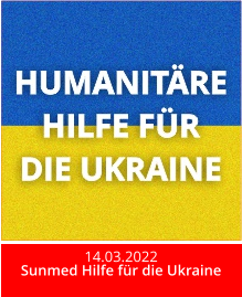 14.03.2022 Sunmed Hilfe für die Ukraine
