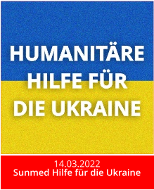 14.03.2022 Sunmed Hilfe für die Ukraine