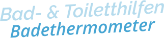 Bad- & ToiletthilfenBadethermometer