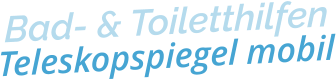 Bad- & ToiletthilfenTeleskopspiegel mobil