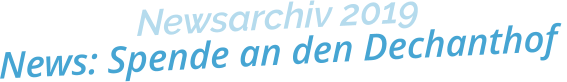 Newsarchiv 2019News: Spende an den Dechanthof