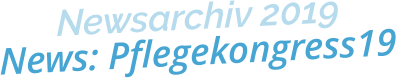 Newsarchiv 2019News: Pflegekongress19