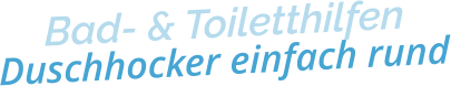 Bad- & ToiletthilfenDuschhocker einfach rund