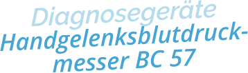 DiagnosegeräteHandgelenksblutdruck-messer BC 57