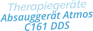 TherapiegeräteAbsauggerät AtmosC161 DDS