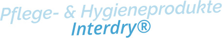 Pflege- & HygieneprodukteInterdry®