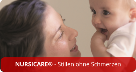 NURSICARE® - Stillen ohne Schmerzen