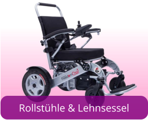 Rollstühle & Lehnsessel