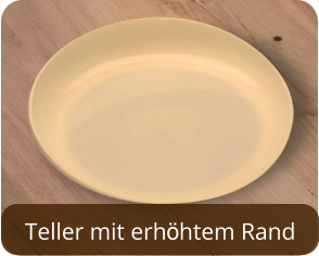 Teller mit erhöhtem Rand