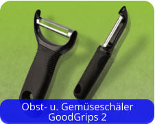 Obst- u. GemüseschälerGoodGrips 2