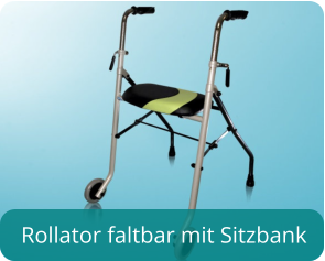 Rollator faltbar mit Sitzbank
