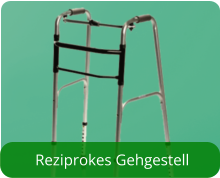 Reziprokes Gehgestell