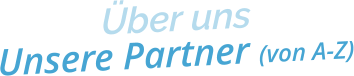 Über unsUnsere Partner (von A-Z)