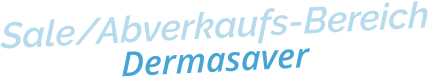 Sale/Abverkaufs-BereichDermasaver