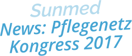 SunmedNews: PflegenetzKongress 2017